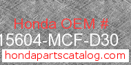 Honda 15604-MCF-D30 genuine part number image