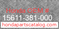 Honda 15611-381-000 genuine part number image