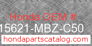 Honda 15621-MBZ-C50 genuine part number image