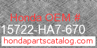 Honda 15722-HA7-670 genuine part number image