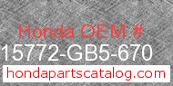 Honda 15772-GB5-670 genuine part number image