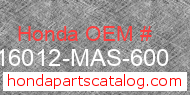 Honda 16012-MAS-600 genuine part number image
