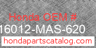 Honda 16012-MAS-620 genuine part number image
