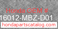 Honda 16012-MBZ-D01 genuine part number image