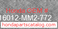 Honda 16012-MM2-772 genuine part number image