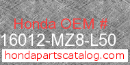 Honda 16012-MZ8-L50 genuine part number image