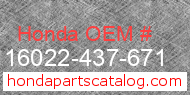 Honda 16022-437-671 genuine part number image