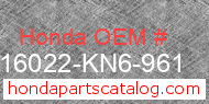 Honda 16022-KN6-961 genuine part number image