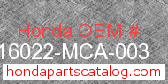 Honda 16022-MCA-003 genuine part number image
