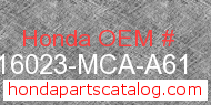 Honda 16023-MCA-A61 genuine part number image