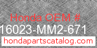 Honda 16023-MM2-671 genuine part number image