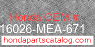 Honda 16026-MEA-671 genuine part number image