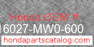 Honda 16027-MW0-600 genuine part number image