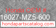Honda 16027-MZ5-600 genuine part number image