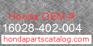 Honda 16028-402-004 genuine part number image