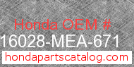 Honda 16028-MEA-671 genuine part number image