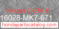 Honda 16028-MK7-671 genuine part number image