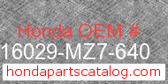 Honda 16029-MZ7-640 genuine part number image