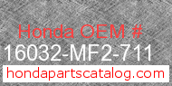 Honda 16032-MF2-711 genuine part number image