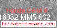 Honda 16032-MM5-602 genuine part number image