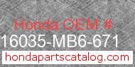 Honda 16035-MB6-671 genuine part number image