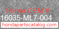 Honda 16035-ML7-004 genuine part number image