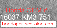 Honda 16037-KM3-751 genuine part number image