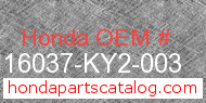 Honda 16037-KY2-003 genuine part number image