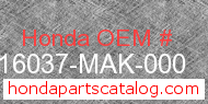 Honda 16037-MAK-000 genuine part number image