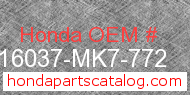 Honda 16037-MK7-772 genuine part number image
