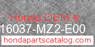 Honda 16037-MZ2-E00 genuine part number image