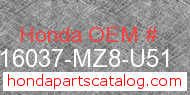 Honda 16037-MZ8-U51 genuine part number image