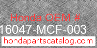 Honda 16047-MCF-003 genuine part number image