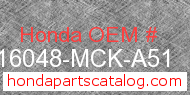 Honda 16048-MCK-A51 genuine part number image