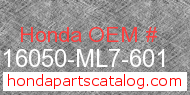 Honda 16050-ML7-601 genuine part number image