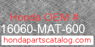 Honda 16060-MAT-600 genuine part number image