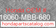 Honda 16060-MBB-680 genuine part number image