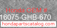 Honda 16075-GHB-670 genuine part number image