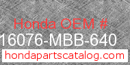 Honda 16076-MBB-640 genuine part number image