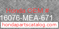 Honda 16076-MEA-671 genuine part number image