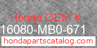 Honda 16080-MB0-671 genuine part number image
