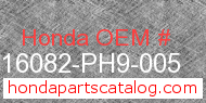 Honda 16082-PH9-005 genuine part number image