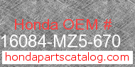 Honda 16084-MZ5-670 genuine part number image