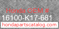 Honda 16100-K17-681 genuine part number image