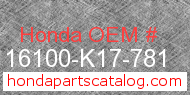 Honda 16100-K17-781 genuine part number image