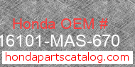 Honda 16101-MAS-670 genuine part number image
