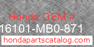Honda 16101-MB0-871 genuine part number image