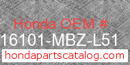 Honda 16101-MBZ-L51 genuine part number image