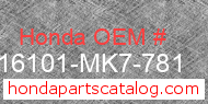 Honda 16101-MK7-781 genuine part number image