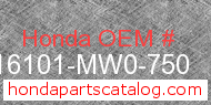 Honda 16101-MW0-750 genuine part number image